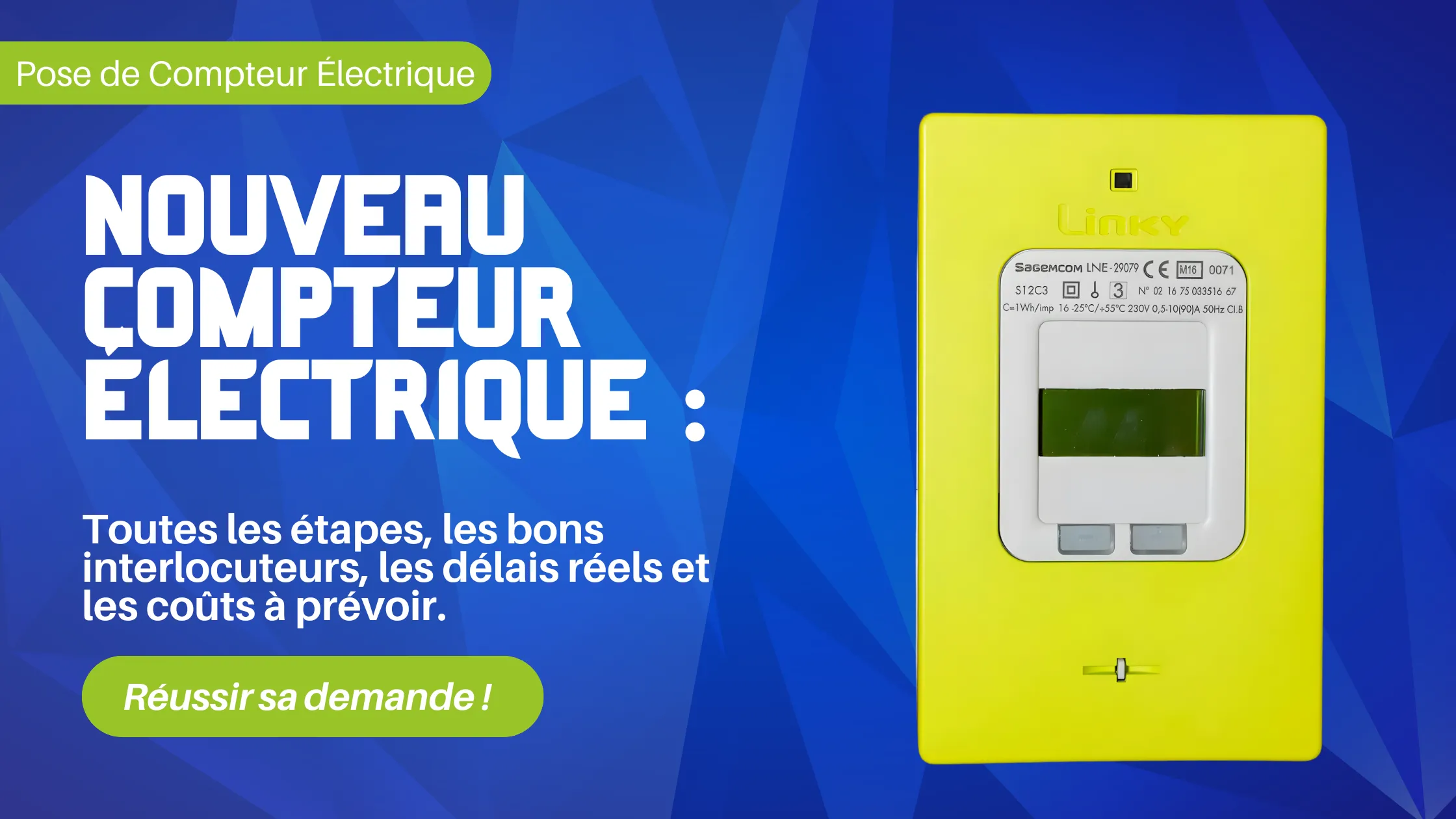 Demande de pose d'un compteur électrique en France : Le guide complet pour réussir votre installation